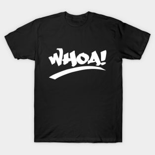 WHOA T-Shirt